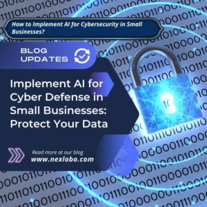 implementing AI for cyber defense