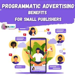 Programmatic Advertising Benefits