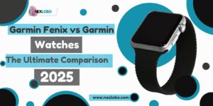 Garmin Fenix vs Garmin Watches