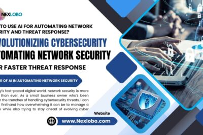 How to Use AI for Automating Network Security and Threat Response?