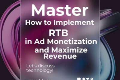How to Implement RTB in Ad Monetization Stack