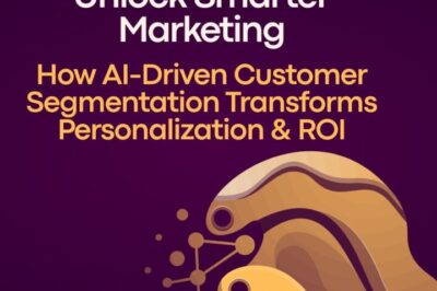 How to Implement AI-Driven Customer Segmentation for Personalized Marketing