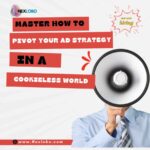 Pivot Your Ad Strategy